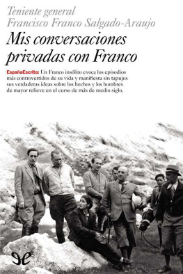 Francisco Franco Salgado-Araujo Mis conversaciones privadas con Franco