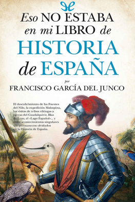 Francisco García del Junco - Eso no estaba en mi libro de Historia de España