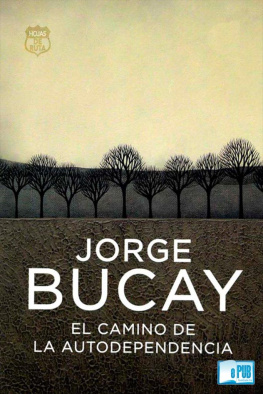Jorge Bucay El camino de la autodependencia