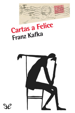 Franz Kafka Cartas a Felice