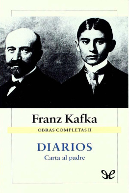 Franz Kafka - Diarios & Carta al padre