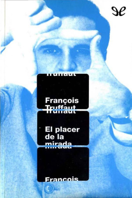 François Truffaut El placer de la mirada