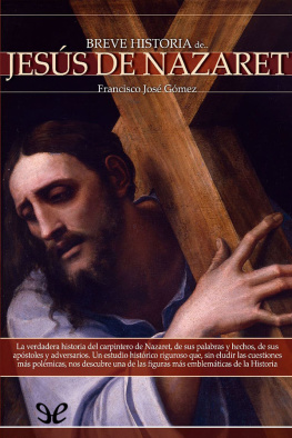 Francisco José Gómez Breve Historia de Jesús de Nazaret
