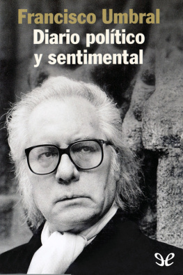 Francisco Umbral Diario político y sentimental