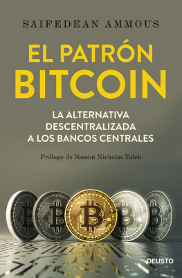 Saifedean Ammous - El patrón Bitcoin: La alternativa descentralizada a los bancos centrales