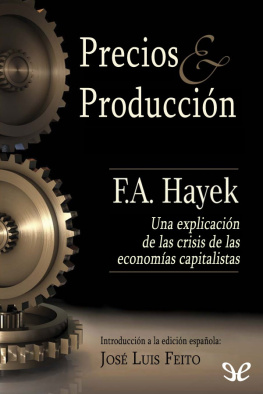 Friedrich A. Hayek Precios y producción