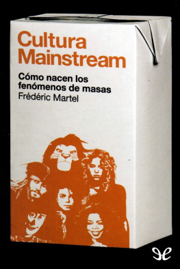 Frédéric Martel - Cultura mainstream