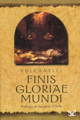 Fulcanelli - Finis gloriae mundi