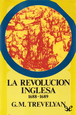G. M. Trevelyan La Revolución inglesa, 1688-1689