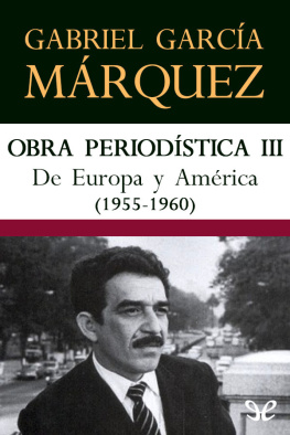 Gabriel García Márquez - De Europa y América (1955-1960)