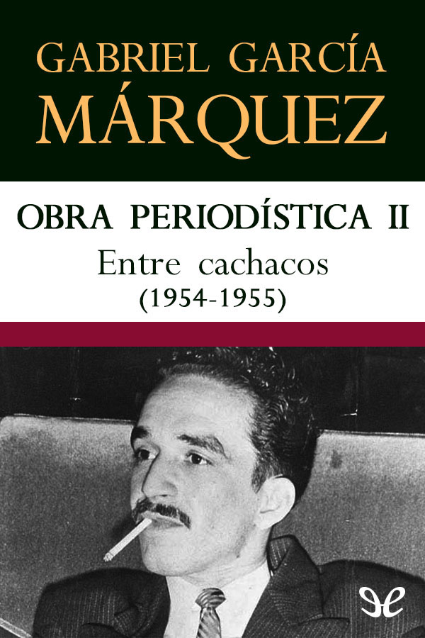Este volumen reúne los artículos de Gabriel García Márquez aparecidos en El - photo 1