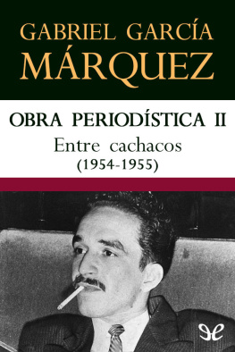 Gabriel García Márquez - Entre cachacos (1954-1955)