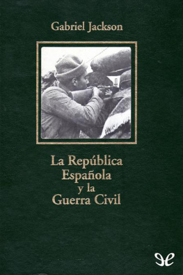 Gabriel Jackson La República Española y la Guerra Civil