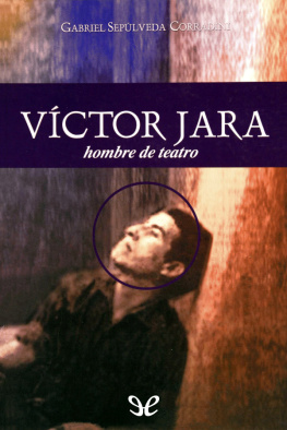 Gabriel Sepúlveda Corradini - Víctor Jara, hombre de teatro