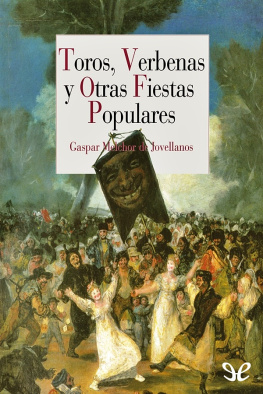 Gaspar Melchor De Jovellanos Toros, verbenas y otras fiestas populares