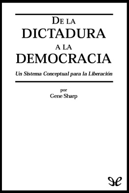 Gene Sharp - De la dictadura a la democracia