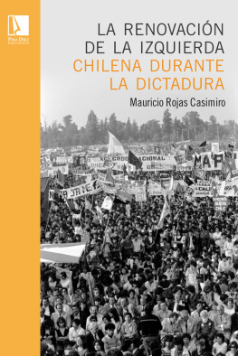 Mauricio Rojas Casimiro - La renovación de la izquierda chilena durante la dictadura