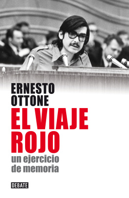 Ernesto Bruno Ottone Fernandez El viaje rojo