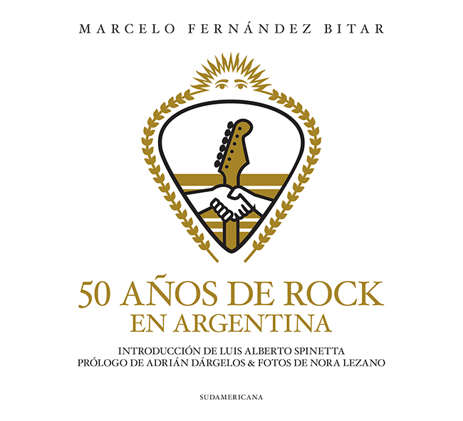 Marcelo Fernández Bitar 50 años de rock en Argentina Sudamericana - photo 1