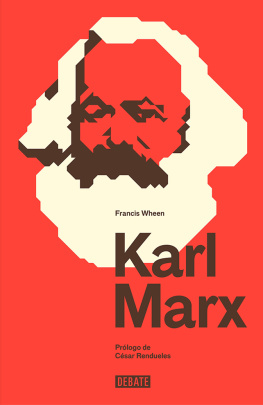 Marx Karl Karl Marx: a life
