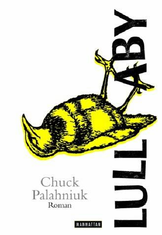 Chuck Palahniuk Nana Lullaby 2002 Dedico este libro con especial - photo 1