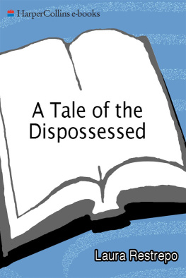 Restrepo A Tale of the Dispossessed