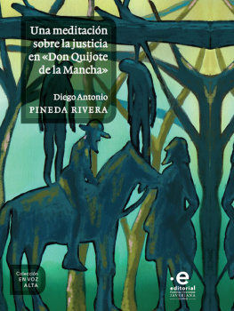 Rivera Diego Antonio Pineda Una meditación sobre la justicia en Don Quijote de la Mancha»