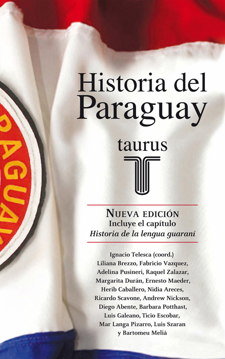 P RÓLOGO L a historia del Paraguay se viene escribiendo y reescribiendo desde - photo 1