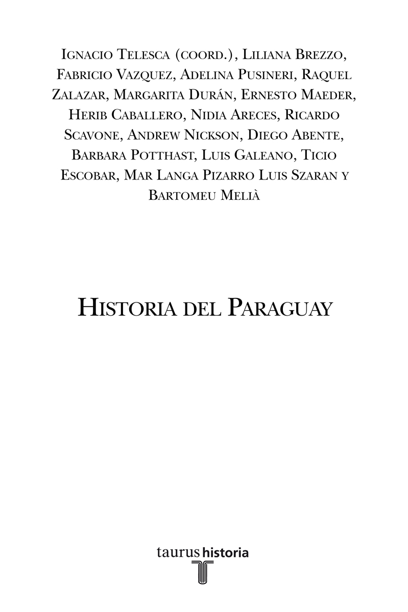 P RÓLOGO L a historia del Paraguay se viene escribiendo y reescribiendo desde - photo 2