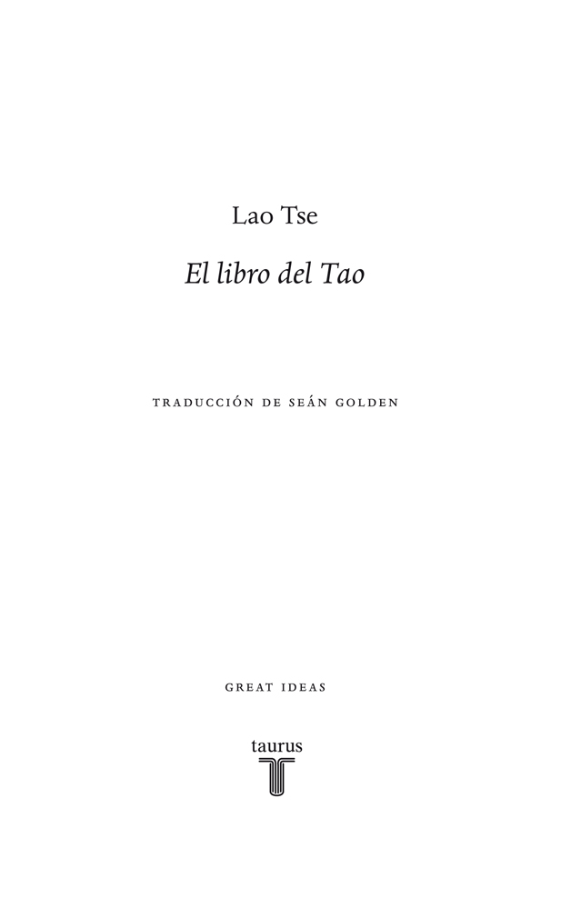 Índice Libro I El Tao Los trazos del carácter primitivo Tao representan - photo 2