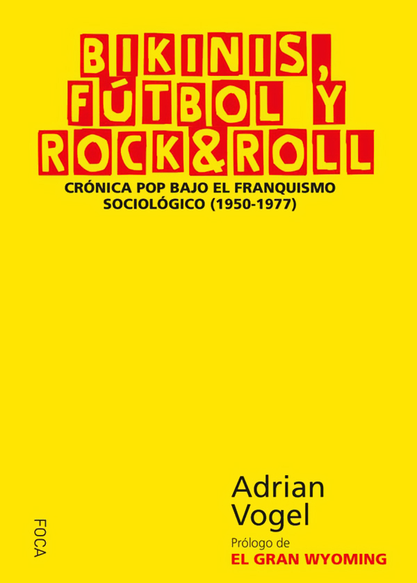 Foca Investigación 151 Adrian Vogel Bikinis fútbol y rock roll - photo 1