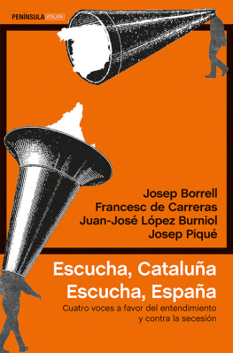 Borrell Josep Escucha, Cataluña. Escucha, España