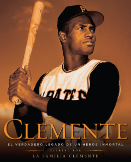 Family Clemente: the true legacy of an undying hero