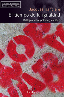 Jacques Rancière - El tiempo de la igualdad: Diálogos sobre política y estética