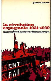 Broué - La Révolution espagnole: 1931-1939