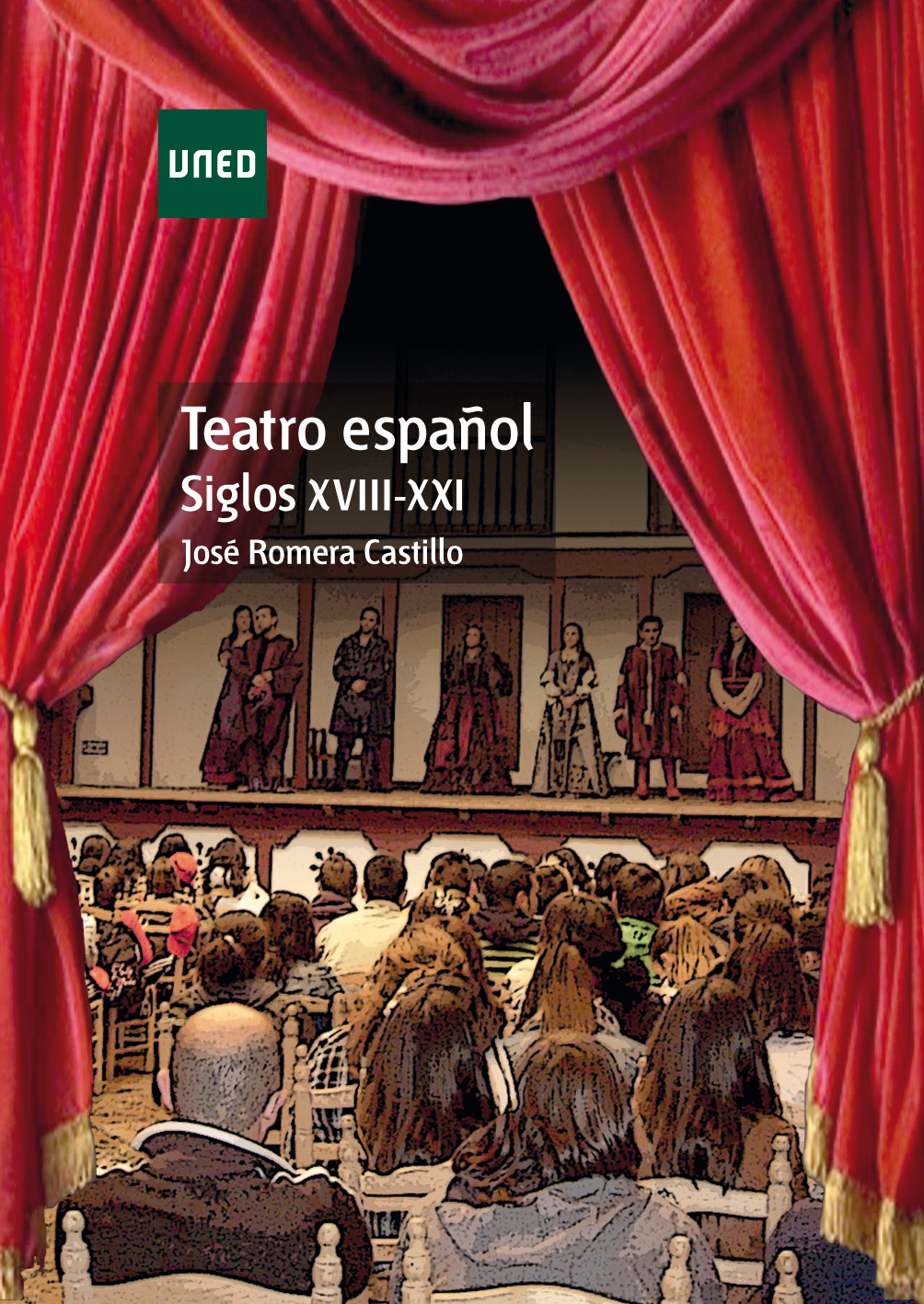 GRADO Teatro español siglos XVIII-XXI JOSÉ ROMERA CASTILLO UNIVERSIDAD - photo 1