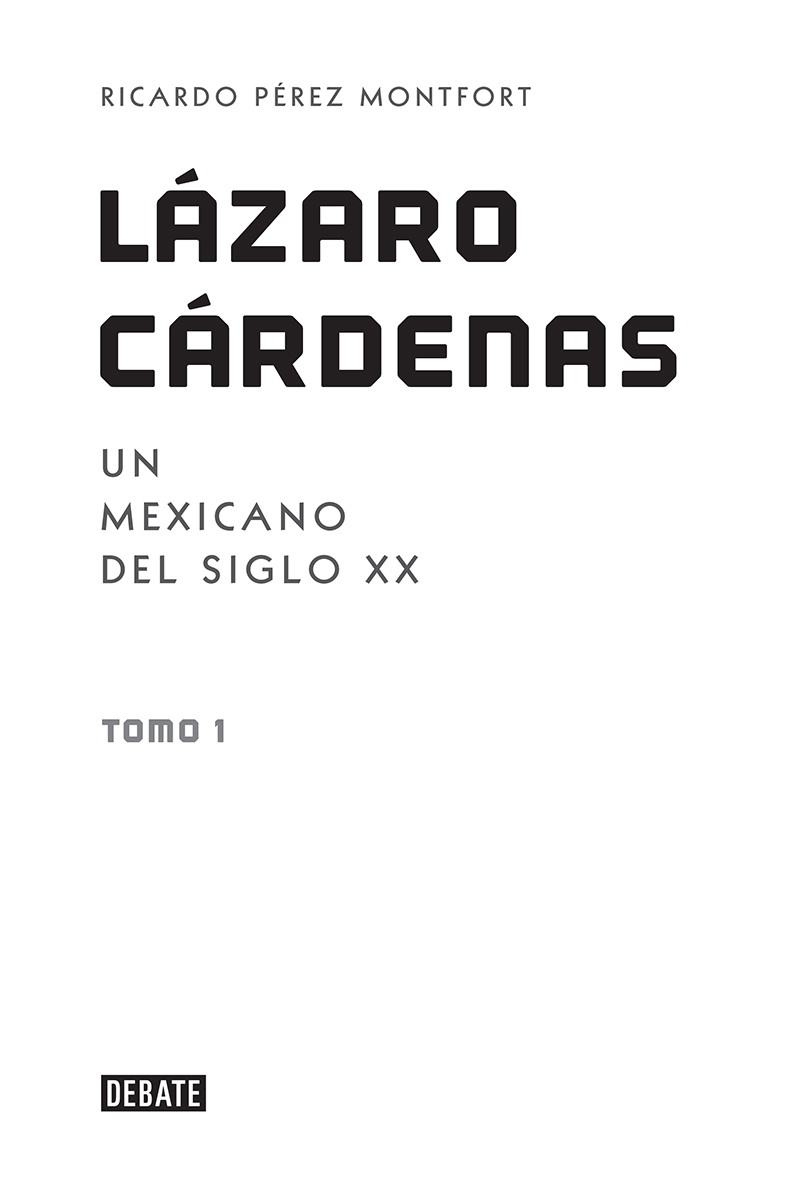 Lázaro Cárdenas un mexicano del siglo XX - image 3