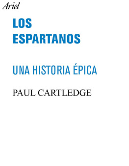 Cartledge Paul - Los espartanos: una historia épica