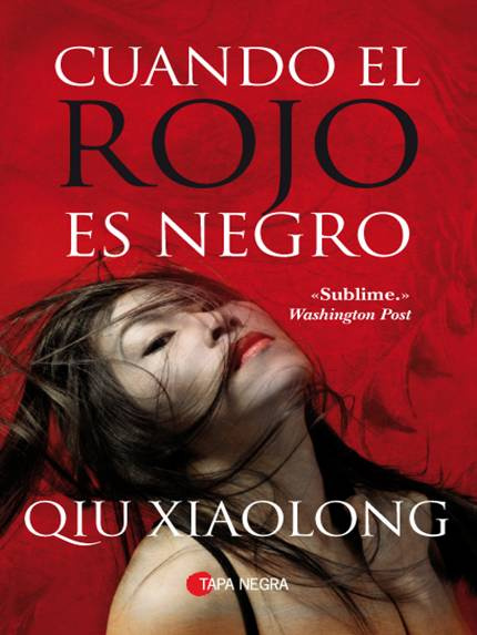 Qiu Xiaolong Cuando El Rojo Es Negro SERIE INSPECTOR CHEN CHAO 3 CAPÍTULO 1 - photo 1
