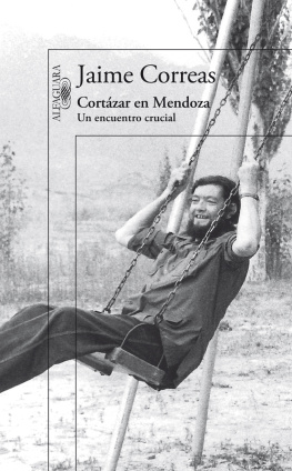 Correas Jaime - Cortázar en mendoza: un encuentro crucial