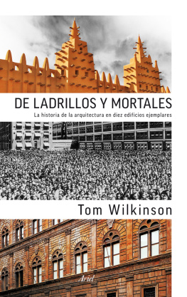 Deza Guil Gemma - De ladrillos y mortales: La historia de la Arquitectura en diez edificios ejemplares