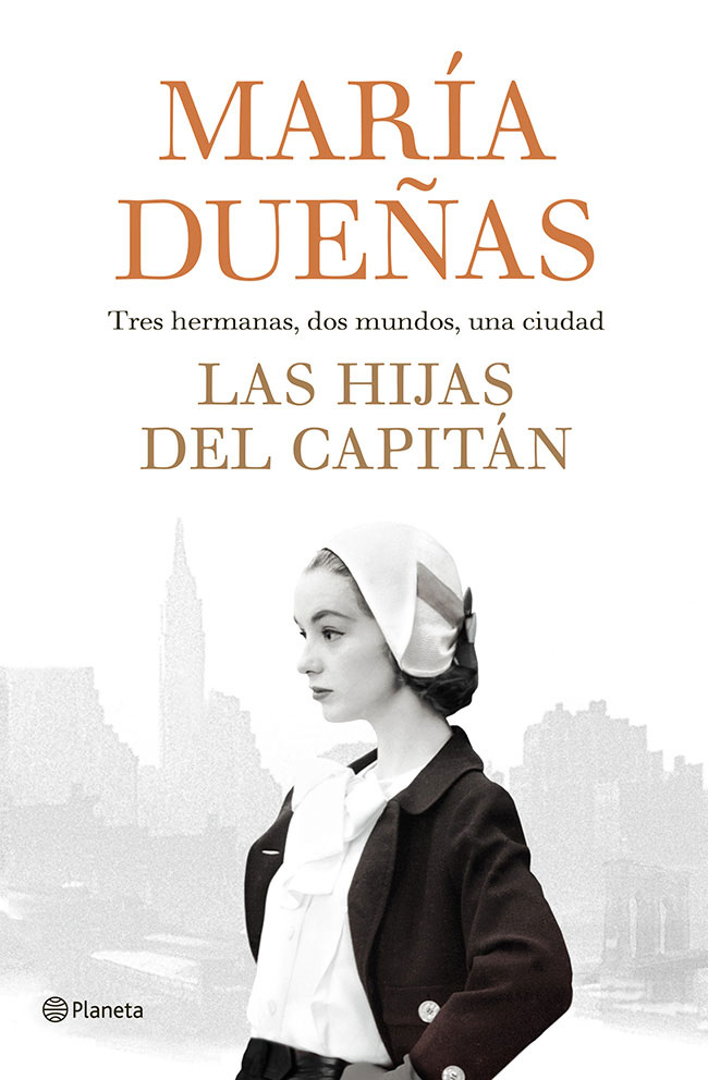 María Dueñas Las hijas del Capitán SINOPSIS Nueva York 1936 La pequeña - photo 1