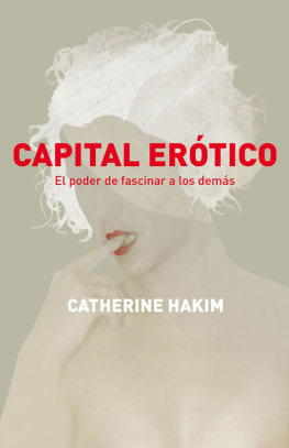 Hakim - Capital erótico: El poder de fascinar a los demás