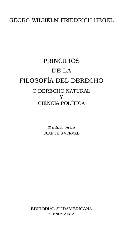 Índice NOTA DEL TRADUCTOR La Filosofía del derecho corresponde al último - photo 2