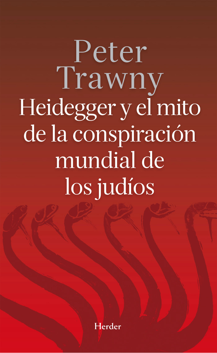 Peter Trawny Heidegger y el mito de la conspiración mundial de los judíos - photo 1