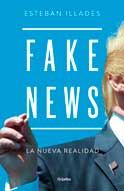 Illades Fake news: la nueva realidad