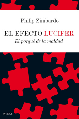 Zimbardo El efecto Lucifer: el porque de la maldad