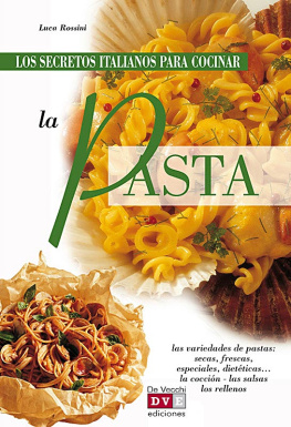 Rossini - Los secretos italianos para cocinar la pasta