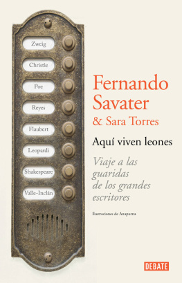 Savater - Aqui viven leones Viaje a Las Guaridas De Los Grandes Escritores / Travel to the Haunts of Great Writers