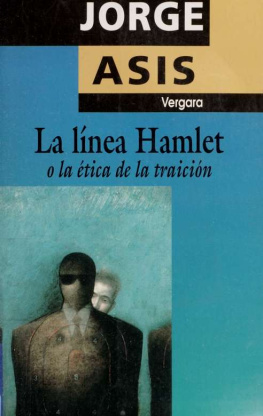 Jorge Asís La línea Hamlet: o la ética de la traición